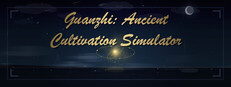 Guanzhi: Ancient Cultivation Simulator cover