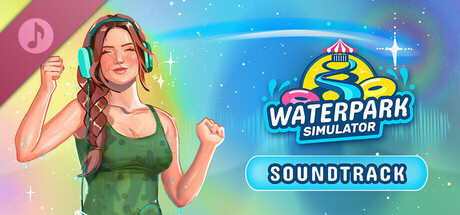 Waterpark Simulator Soundtrack