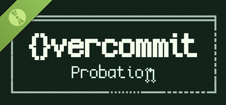 Overcommit: Probation Demo