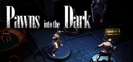 Pawns into the Dark
