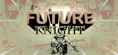 Future Knight Playtest