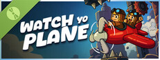 Watch Yo Plane Demo