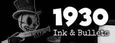 1930: Ink & Bullets