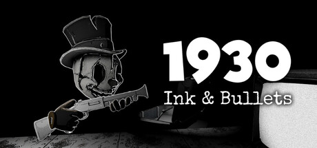 1930: Ink & Bullets