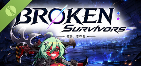 BROKEN：Survivors  破界：幸存者 Demo
