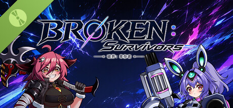 BROKEN：Survivors  破界：幸存者 Demo