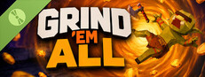 Grind 'Em All Demo