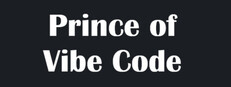 Prince of Vibe Code