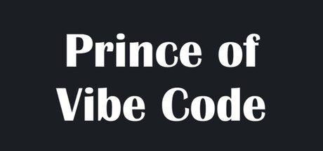 Prince of Vibe Code