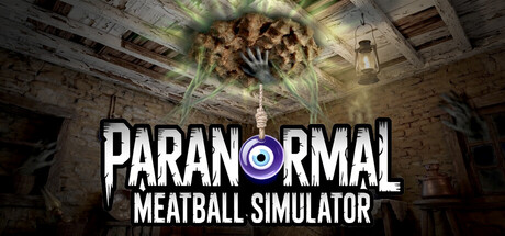 Paranormal Meatball Simulator