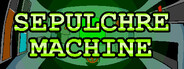 Sepulchre Machine