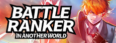 Battle Ranker in Another World Steam capsule image
