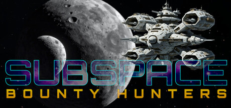 Subspace: Bounty Hunters