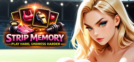 Strip Memory: Play hard, Undress harder!