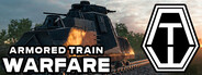 Armored Train Warfare