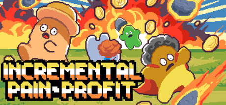 Incremental Pain Profit
