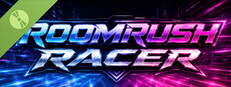 Roomrush Racer Demo