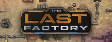 The Last Factory Steam capsule image