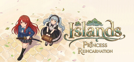 Islands: Princess Reincarnation