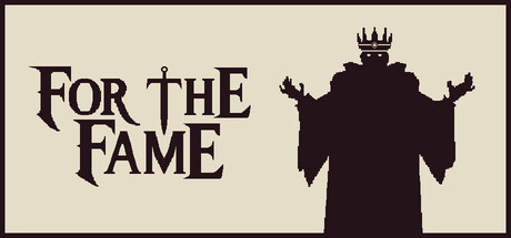 For The Fame