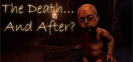 The Death... And After?