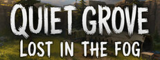 Quiet Grove: Lost in the Fog