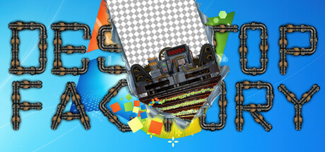 Desktop Factory