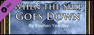 Fantasy Grounds - When the Ship Goes Down (PFRPG)