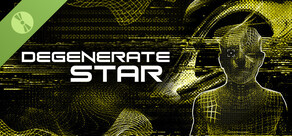DEGENERATE STAR Demo