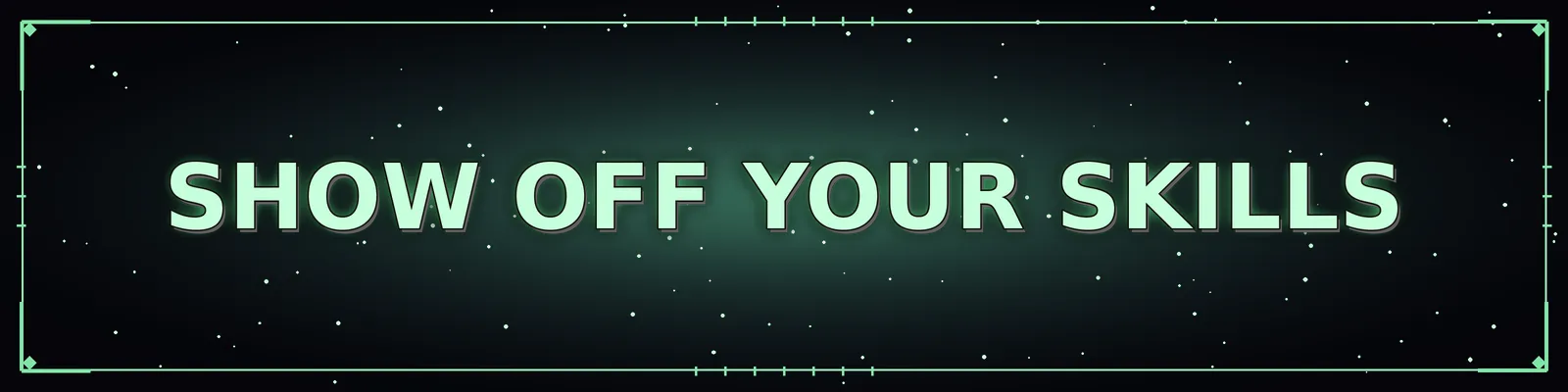 Show off your Skills