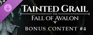 Tainted Grail: The Fall of Avalon - Bonus Content #4