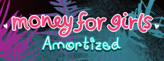 Money for Girls: Amortized cover