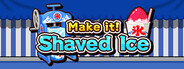 Make it! Shaved Ice