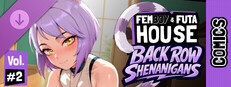 FEMBOY FUTA HOUSE - Comics Vol.2 "Back Row Shenanigans"