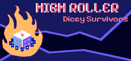 HIGH ROLLER : Dicey Survivors