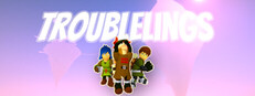 Troublelings
