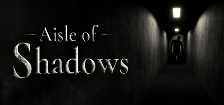 Aisle of Shadows
