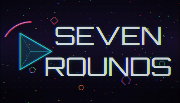 Seven Rounds