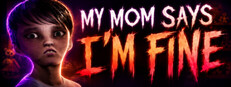 My Mom Says I’m Fine cover
