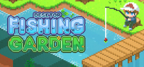 Desktop Fishing Garden