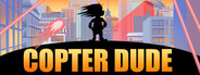 Copter Dude