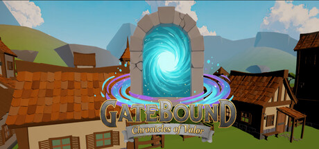 Gatebound: Chronicles of Valor