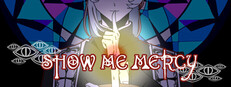 宽恕我（Show me mercy） Steam capsule image