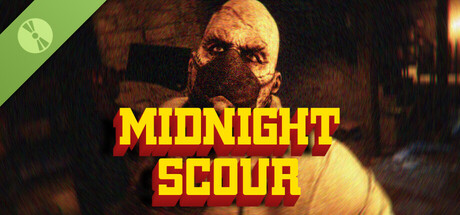 Midnight Scour Demo