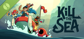Kill The Sea Demo