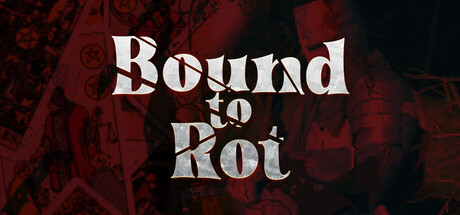 Bound to Rot