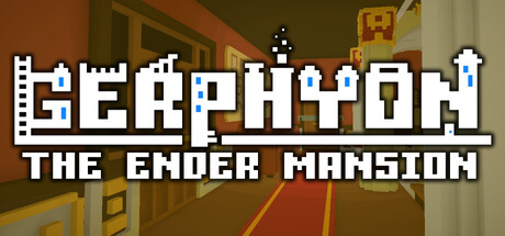 GERPHYON: The Ender Mansion