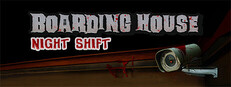 Boarding House: Night Shift