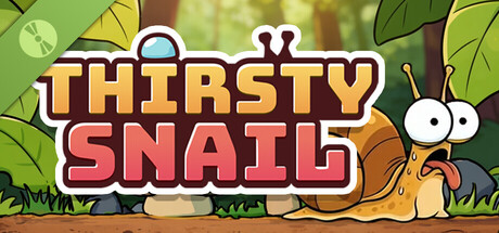 Thirsty Snail Demo