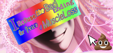 I Refuse the Bad Ending for fear of Muscle Loss header